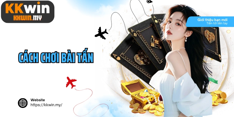 Cách chơi bài Tấn