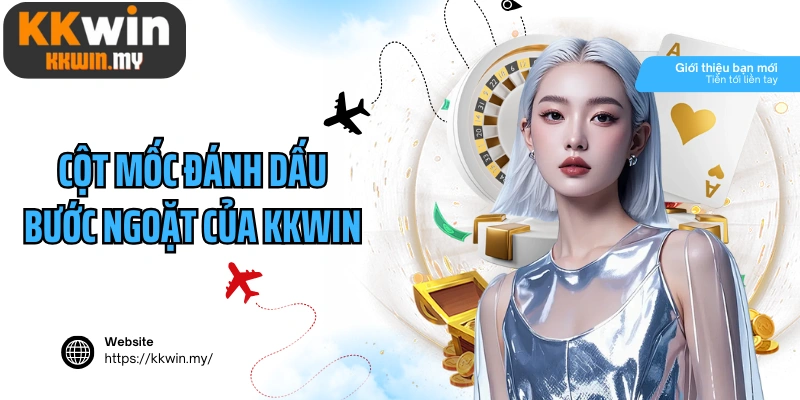 Cột mốc đánh dấu bước ngoặt của Kkwin