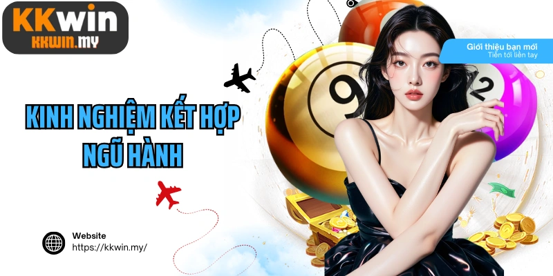 Kinh nghiệm kết hợp ngũ hành với phương pháp soi cầu