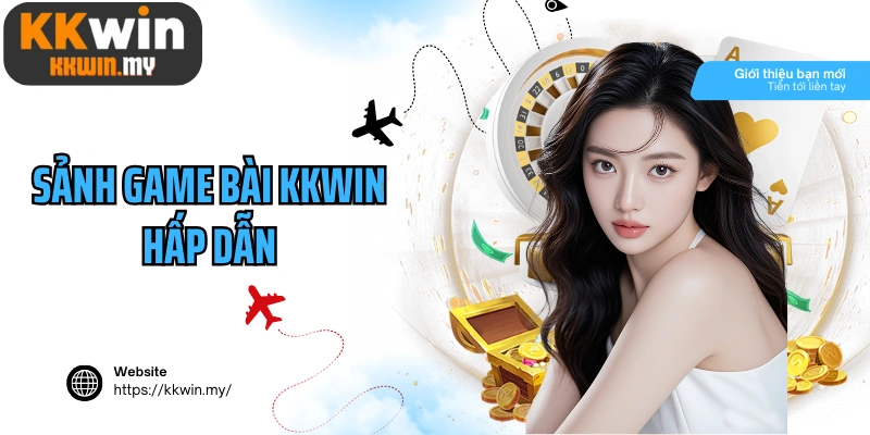 Sảnh game bài Kkwin mang phong cách truyền thống, hấp dẫn