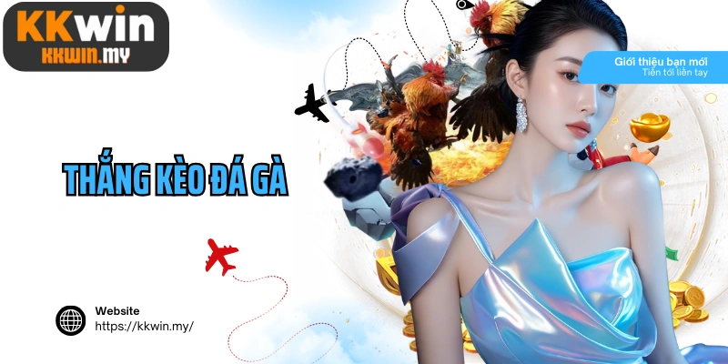 thắng kèo đá gà