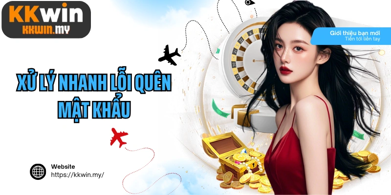 Xử lý nhanh lỗi quên mật khẩu